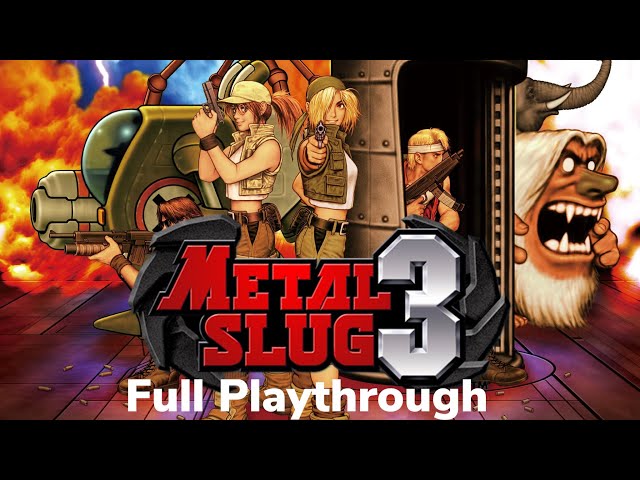 Metal Slug 3 Full Playthrough
