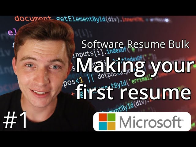 How To Make Your First Resume - 6 Week Software Resume Bulk (/w a Microsoft Engineer)
