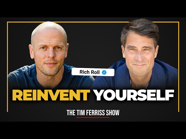 Rich Roll — Reinventing Your Life at 30, 40, and Beyond | The Tim Ferriss Show