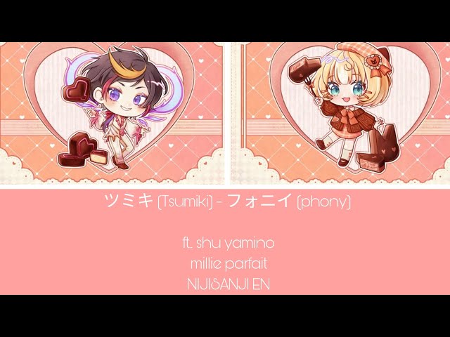 ツミキ (Tsumiki) - フォニイ (phony) ft. Shu Yamino and Millie Parfait NIJISANJI EN (Romanized) Lyrics