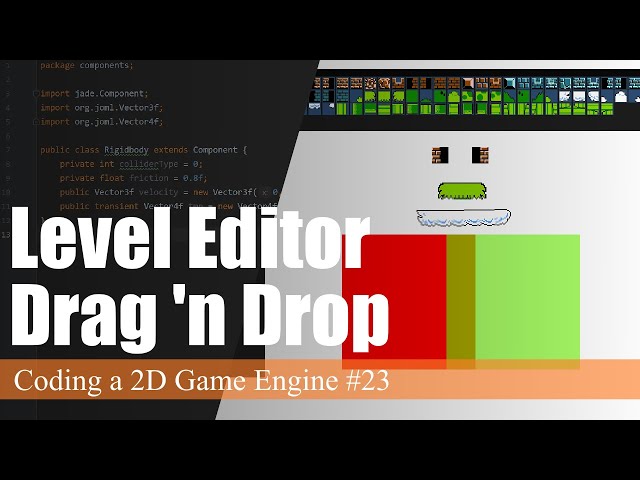 Drag 'N Drop Level Editor | Coding a 2D Game Engine in Java #23