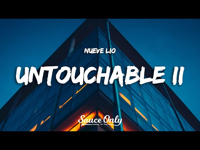 Nueve Lio - UNTOUCHABLE II (Lyrics)