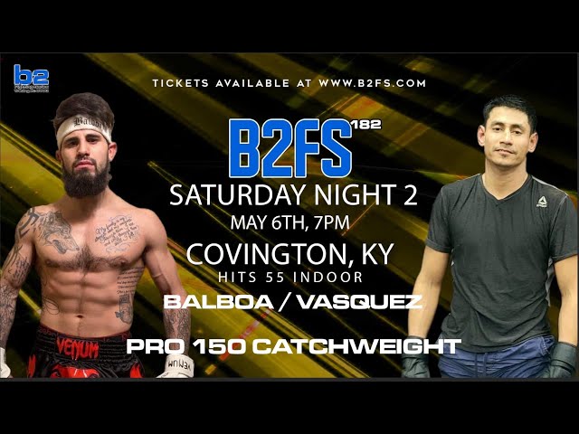 B2 Fighting Series 182 | Jaime Vasquez vs Jeremy Balboa 150 PRO