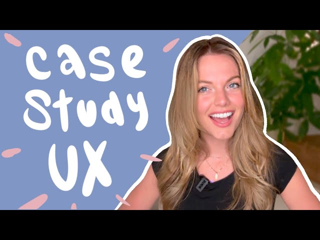 How to build a UX design case study for Beginners | Step-by-step guide + walkthrough | Free template