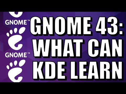 GNOME 43: things KDE can LEARN FROM!