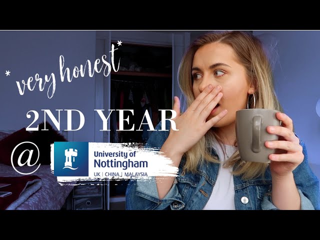 University of Nottingham: very honest review of second year