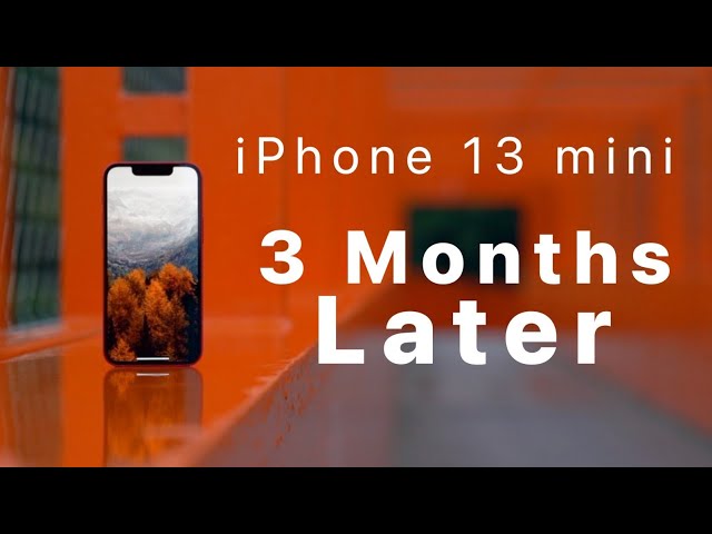 iPhone 13 mini - The Truth 3 Months Later!