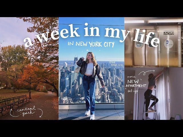 a week in my life living in nyc! new apartment updates, the edge, central park,  chat with me