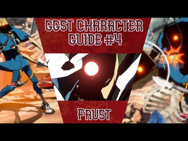 GGST Character Guide #4: Faust | Guilty Gear Strive Character Tutorial | Combo Guide
