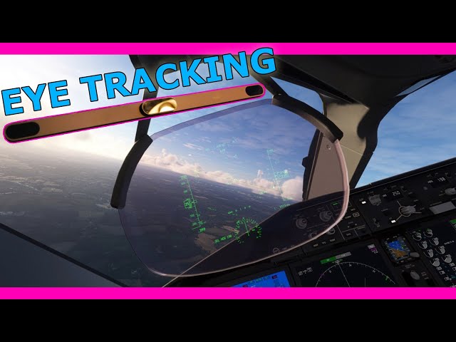 Tobii Eye Tracker 5 in MSFS with a Real Airline Pilot! A New Dimension