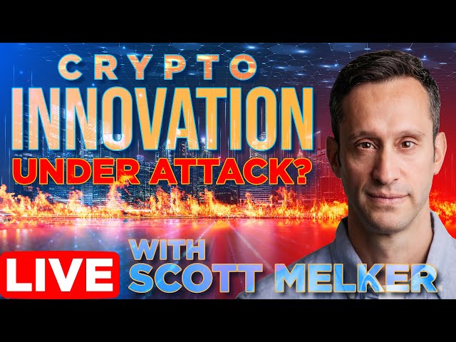 Crypto Innovation Under Attack w/ @ScottMelker
