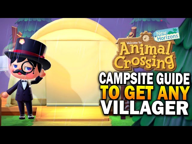 How The Campsite Works To Get Any Villager You Want In Animal Crossing New Horizons