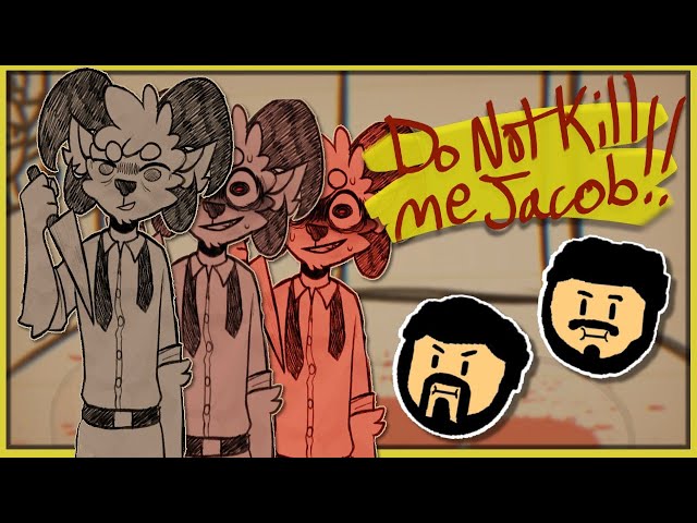 Do Not Kill Me Jacob - You're a Little Crazy, Just a Bit