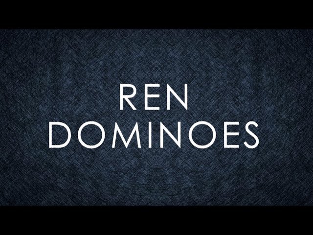 Ren - Dominoes (Official Lyric Video)