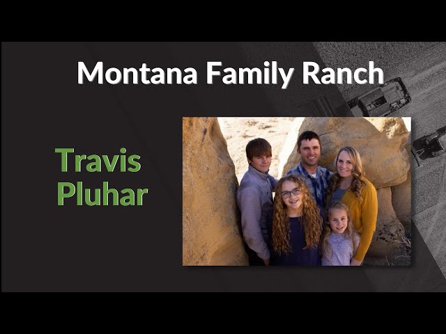 Travis Pluhar | Montana Family Ranch