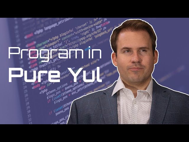 Advanced Solidity: How to Program in Pure Yul