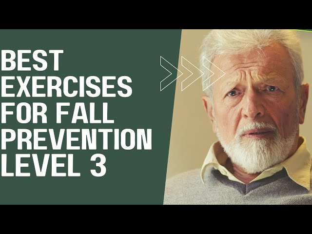 Best Fall Prevention Exercises Level 3