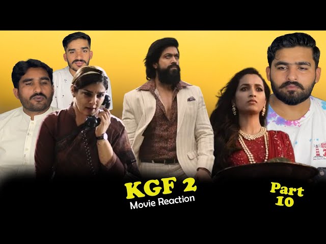 KGF: Chapter 2 Movie Reaction Part 10 | Yash | Sanjay Dutt | Raveena Tandon | Srinidhi Shetty