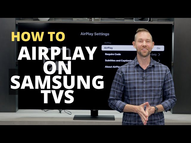 How to AirPlay on Samsung TVs