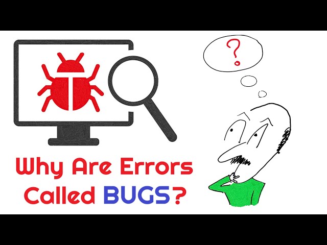 Why Are Errors Called BUGS? Who discovered the first ever computer bug?