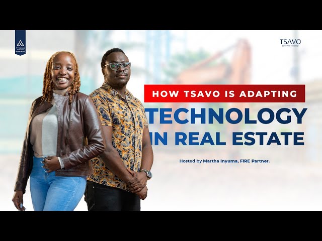 HOW TSAVO IS ADAPTING TECHNOLOGY IN REAL ESTATE