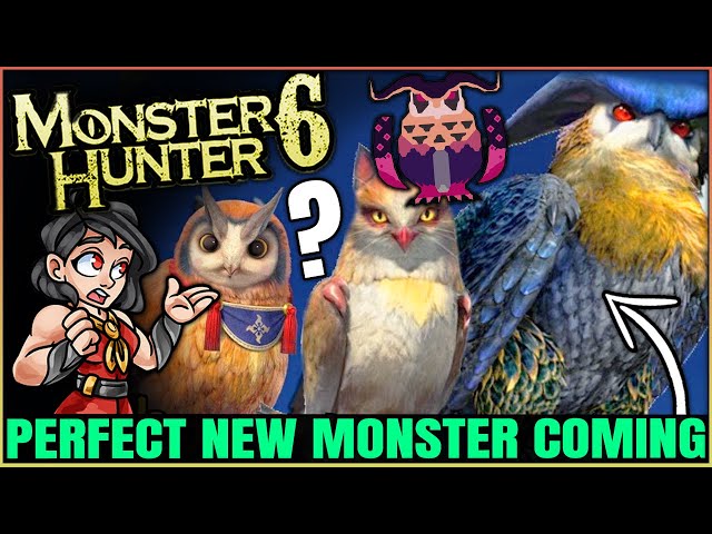 The Best New Monster We Need in Monster Hunter 6 is _______!
