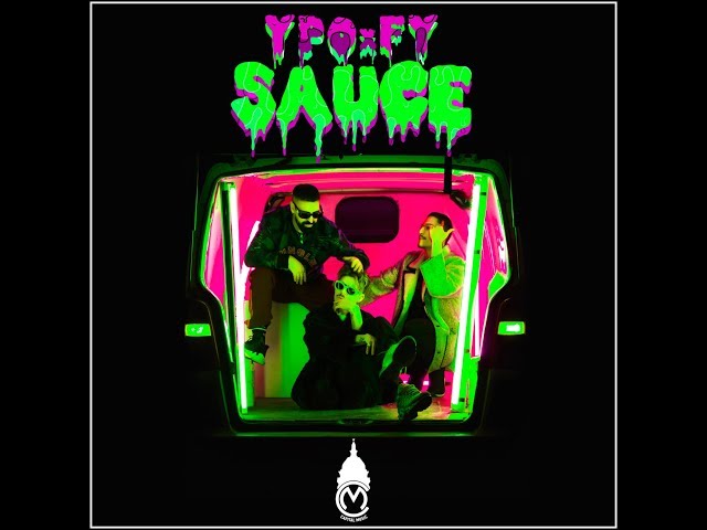 Ypo ft. FY - Sauce (Official Video)