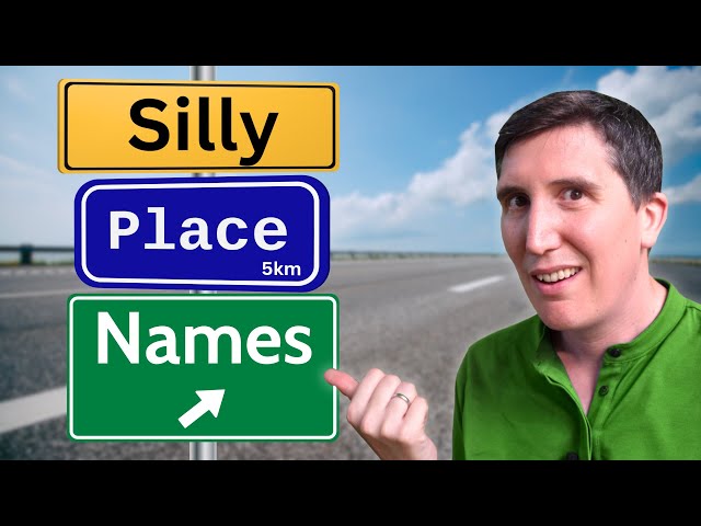 The stories behind the world's funniest place names