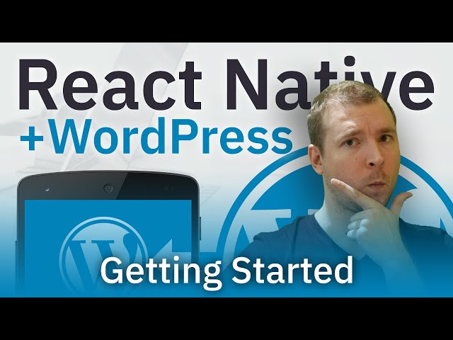 WordPress React Native: Integrating headless CMS using the Rest API