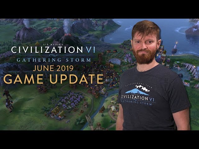 Civilization VI: Gathering Storm – Actualización de Junio de 2019
