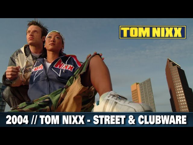 2004 // TOM NIXX - STREET & CLUBWARE