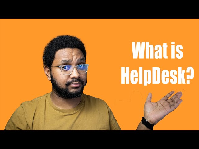 What is HelpDesk? Best way to become a sysadmin?