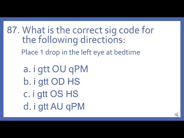 PTCB PTCE Practice Test Question 87 - Sig Code Interpretation (Pharmacy Technician CPhT Test Prep)