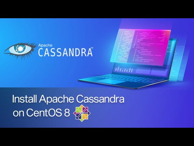 How to install Apache Cassandra on CentOS 8