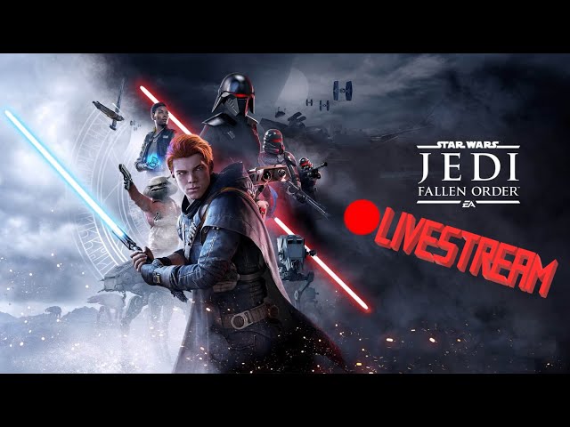 The SHHAUCEALORIAN | Jedi Fallen Order | LiveStream