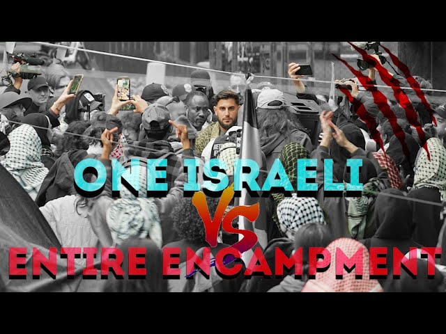 One Jew Vs. ENTIRE Encampment