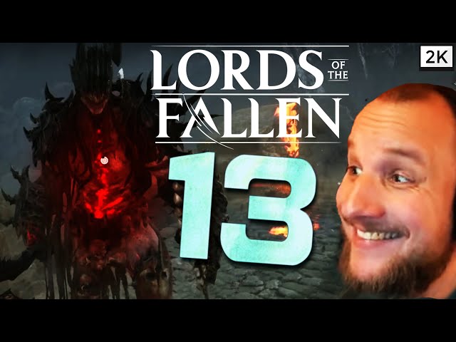 Lets Play Lords of the Fallen (Deutsch) - [2K] [Blind] #13 - Der VERNICHTER 💀