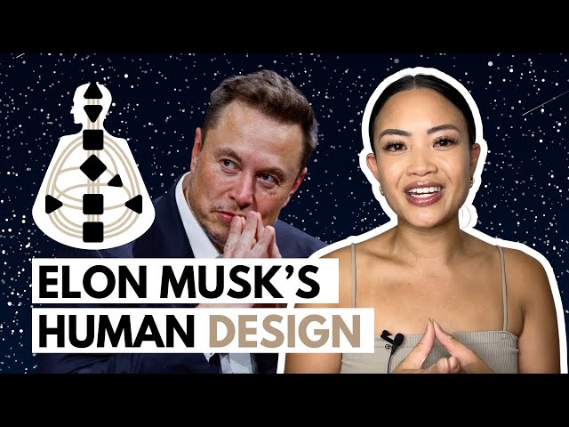 Elon Musk’s Human Design: Following Satisfaction and Creating Improvements 🔨 // Chart Dive Series #2