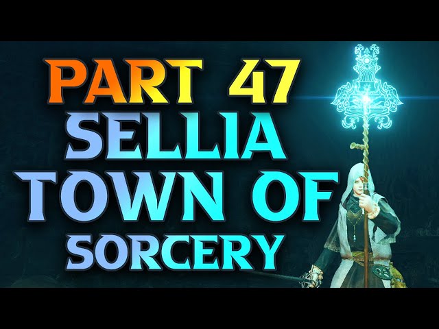 Part 47 - Sellia Town Of Sorcery Walkthrough - Elden Ring Astrologer Guide
