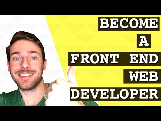 How to become a front end WEB DEVELOPER