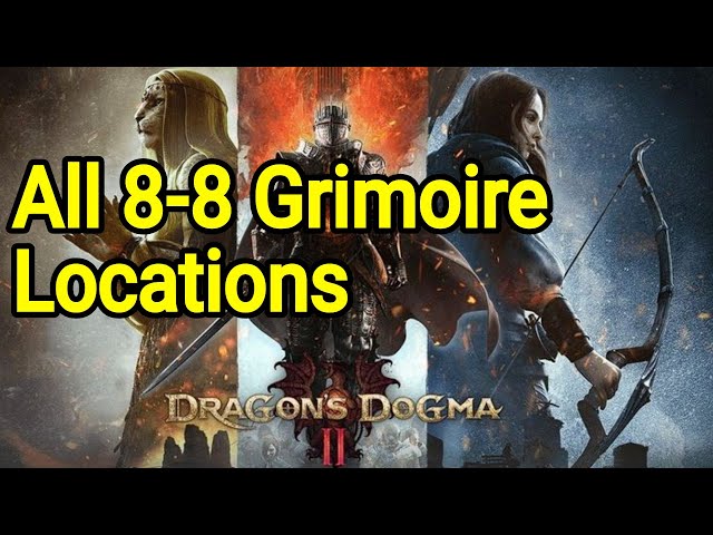 Dragon's Dogma 2 All 8 Grimoire Locations (5 Original + 3 Copies)