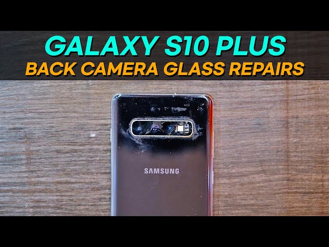 Samsung Galaxy S10 Plus Back Camera Glass Replacement in 5 Minutes!!!!