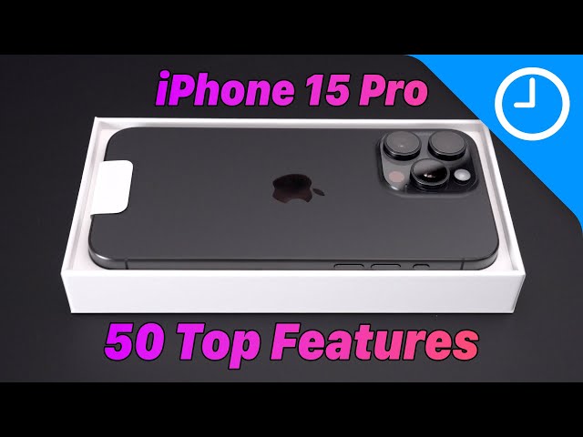 iPhone 15 Pro Max - Top 50 Features!