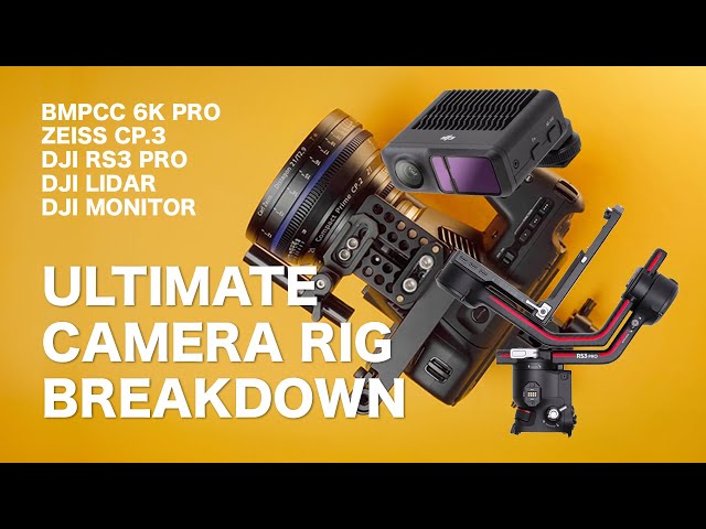 BMPCC6K Pro Camera Rig Breakdown | DJI RS3 Pro | LiDAR | Zeiss CP3 | DJI Bright Monitor