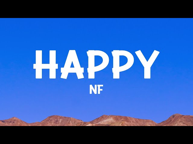 NF - HAPPY (Lyrics)