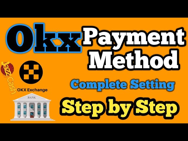 How to add Payment Methods for P2P Trading OKX Exchange? OKX Payment Methods in Pakistan | OKX p2p