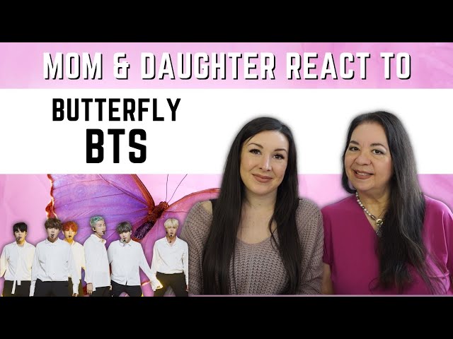 BTS (방탄소년단) "Butterfly" REACTION Video | mom & daughter first time watching live kpop performance