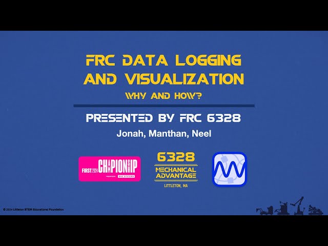 FRC Data Logging and Visualization (2024) - FRC 6328 FIRST Championship Conference