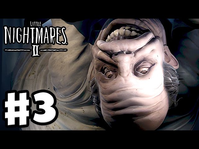 Little Nightmares 2 - Gameplay Walkthrough Part 3 - The Hospital! (Little Nightmares II)