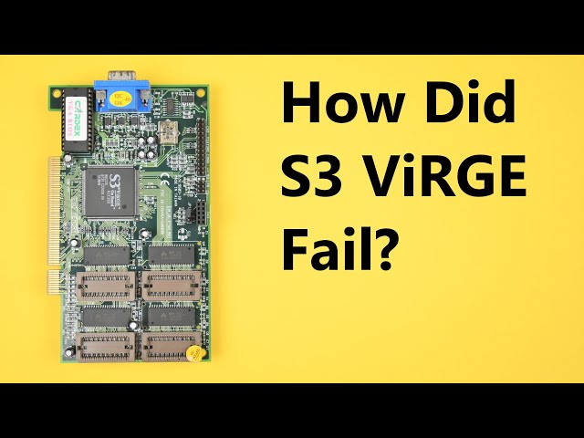 S3 ViRGE: When Hype Meets Disappointment
